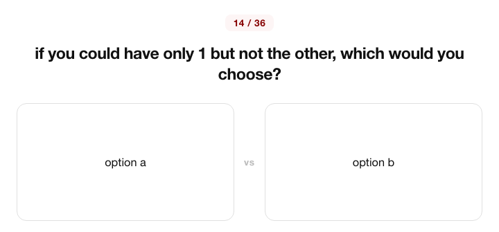 two options side by side, pick one